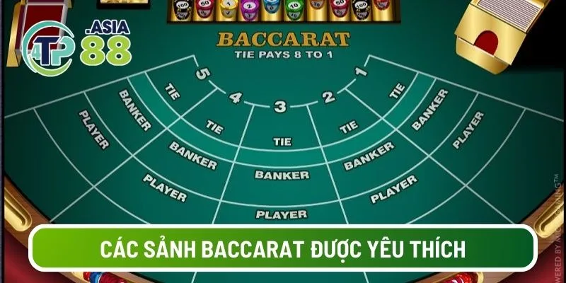 Các sảnh baccarat được yêu thích tại nền tảng