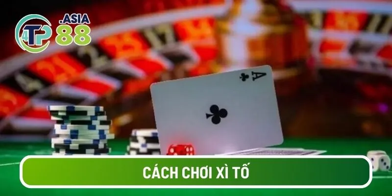 cách chơi xì tố