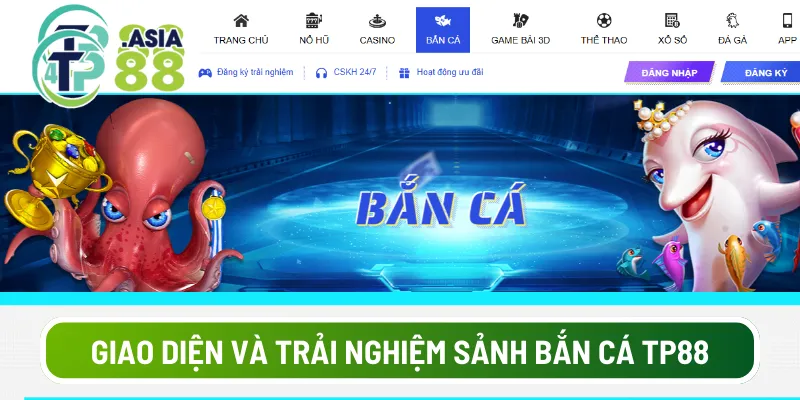 Giao diện và trải nghiệm sảnh Bắn cá TP88