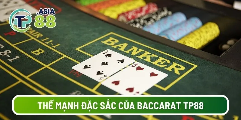 Thế mạnh đặc sắc của baccarat TP88 so với sảnh chơi khác